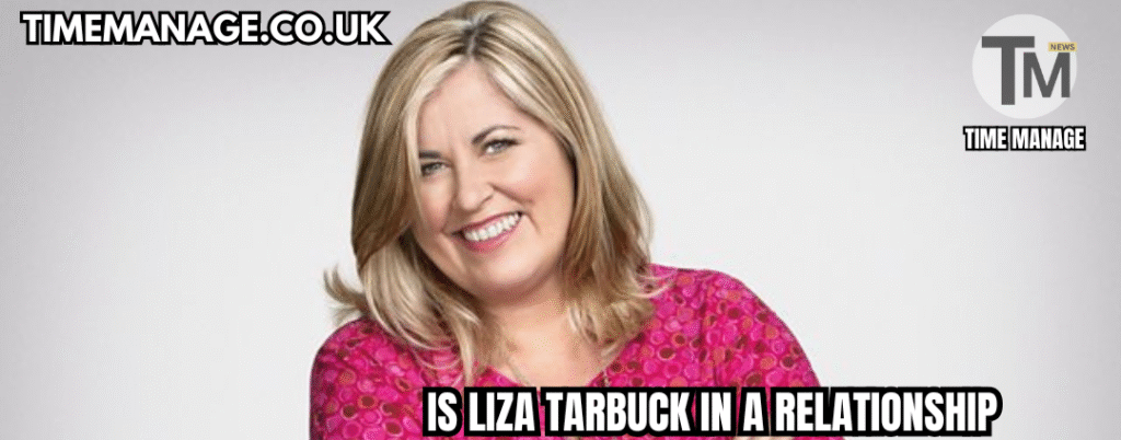 is liza tarbuck in a relationship