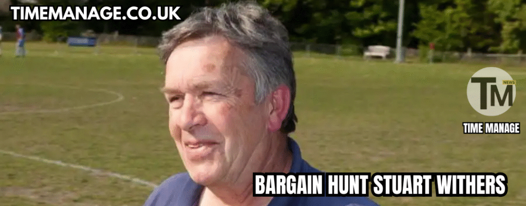 Bargain Hunt Stuart Withers